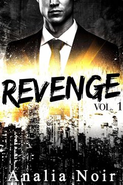 Revenge (Livre 1) (eBook, ePUB) - Noir, Analia