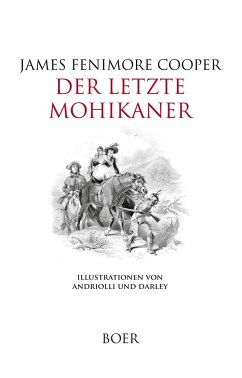 Der letzte Mohikaner - Cooper, James Fenimore