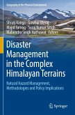 Disaster Management in the Complex Himalayan Terrains