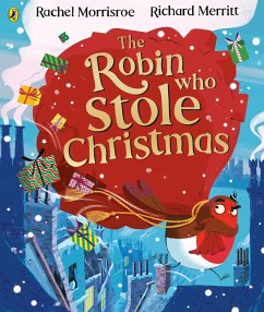 The Robin Who Stole Christmas - Morrisroe, Rachel