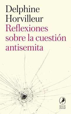 Reflexiones sobre la cuestión antisemita