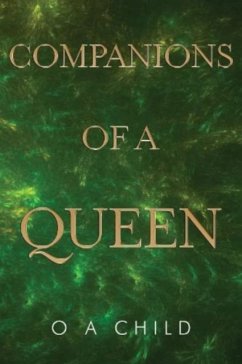 Companions Of A Queen - Child, O.A.
