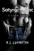 Satyromaniac - A Love Story