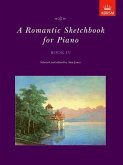 A Romantic Sketchbook for Piano, Book IV A Romantic Sketchbook for Piano, Book IV
