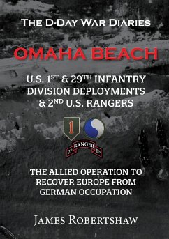 The D-Day War Diaries - Omaha Beach (2023) - Robertshaw, James