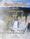 Queen Vernita Meets the Wandering Buffalo