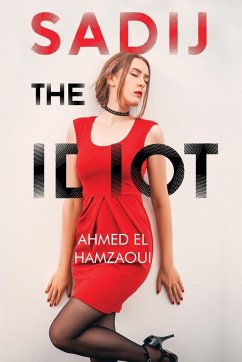 Sadij, The Idiot - El Hamzaoui, Ahmed