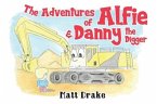 The Adventures of Alfie & Danny the Digger