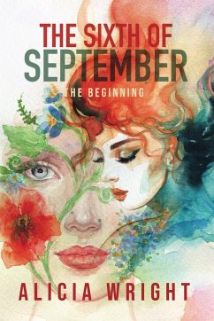 The Sixth of September The Beginning - Wright, Alicia