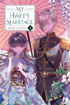 My Happy Marriage, Vol. 4 (Light Novel) - Agitogi, Akumi