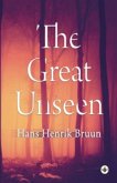 The Great Unseen