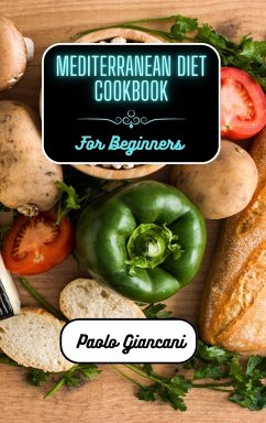 Mediterranean Diet Cookbook for Beginners - Giancani, Paolo