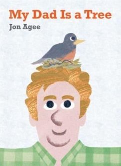 My Dad is a Tree - Agee, Jon