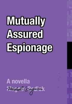 Mutually Assured Espionage - Redick, Magner