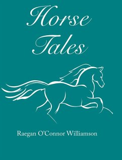 Horse Tales - Williamson, Raegan O'Connor