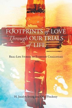 Footprints of Love Through Our Trials of Life - Jocelyn Irving, H.; Pinckney, Obie