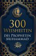 300 Weisheiten des Propheten Muhammad ¿ - Bild 1