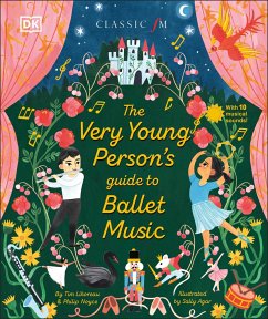 The Very Young Person's Guide to Ballet Music - Lihoreau, Tim; Noyce, Philip