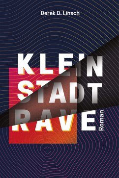 Cover Kleinstadt-RAVE (eBook, ePUB)