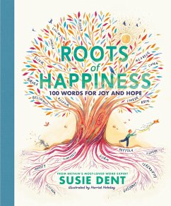 Roots of Happiness - Dent, Susie