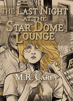 The Last Night at the Star Dome Lounge - Carey, M.R.