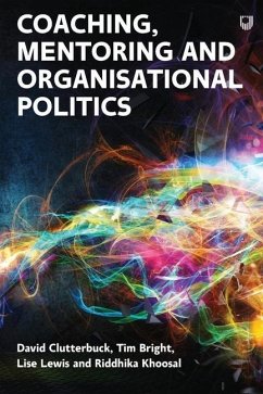 Coaching, Mentoring and Organisational Politics - Clutterbuck, David; Lewis, Lise; Bright, Tim