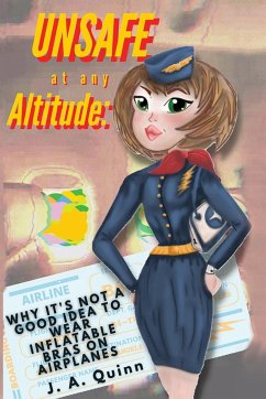 Unsafe at any Altitude - Quinn, J.A.