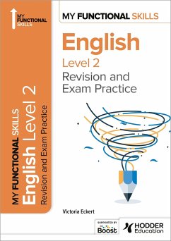 My Functional Skills: Revision and Exam Practice for English Level 2 - Eckert, Victoria