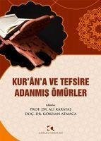 KurNA ve Tefsire Adanmis Ömürler - Atmaca, Gökhan; Karatas, Ali