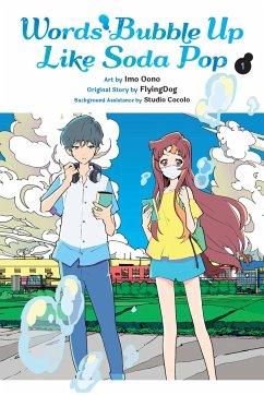 Words Bubble Up Like Soda Pop, Vol. 1 (manga) - Oono, Imo