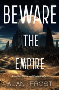 Beware the Empire - Frost, Alan