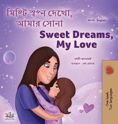 Sweet Dreams, My Love (Bengali English Bilingual Children's Book) - Admont, Shelley; Books, Kidkiddos