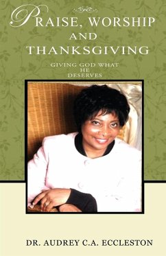 Praise, Worship and Thanksgiving - Eccleston C. A., Audrey