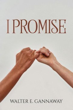 I Promise - Walter E. Gannaway