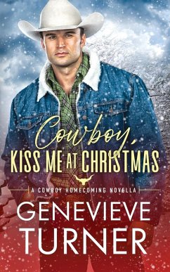 Cowboy, Kiss Me at Christmas - Turner, Genevieve