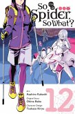 So I'm a Spider, So What?, Vol. 12 (Manga) So I'm a Spider, So What?, Vol. 12 (Manga)