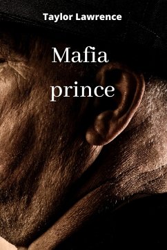 mafia prince - Lawrence, Taylor