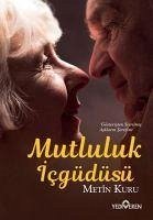 Mutluluk Icgüdüsü - Kuru, Metin