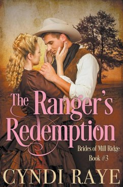 A Ranger's Redemption - Raye, Cyndi