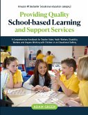 PROVIDING QUALITY SCHOOL-BASED LEARNING AND SUPPORT SERVICES
