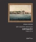 Bir Semtin Arayüzü Ortaköy 1989 - 2019