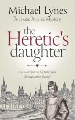 The Heretic's Daughter - Lynes, Michael