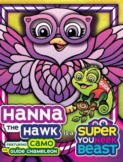 Hanna the Hawk is a Super Youneek Beast - Davis, Beth