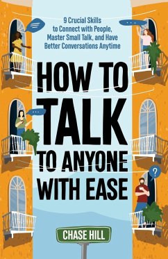 How to Talk to Anyone with Ease - Hill, Chase