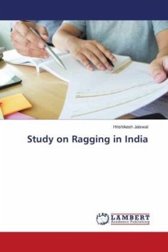 Study on Ragging in India - Jaiswal, Hrishikesh