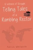 A Witness of Struggle: Telling Tales of a Rambling Rector