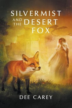 Silvermist and the Desert Fox - Carey, Dee