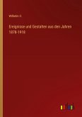 Ereignisse und Gestalten aus den Jahren 1878-1918 Ereignisse und Gestalten aus den Jahren 1878-1918