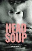 Head Soup