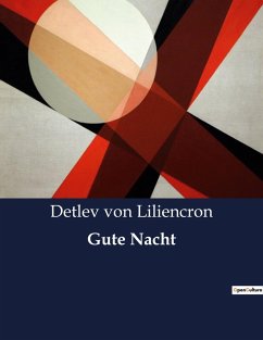 Gute Nacht - Liliencron, Detlev Von
